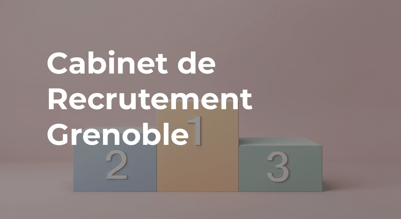 article meilleur cabinet recrutement grenoble 2025