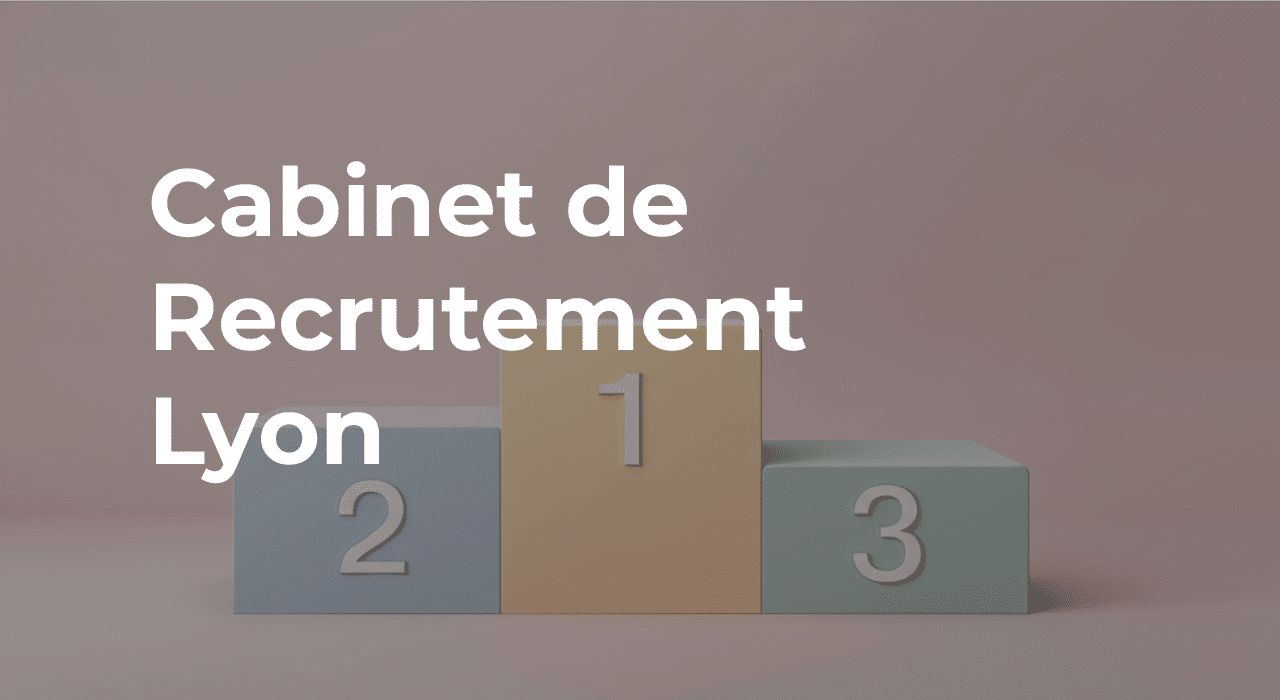 article meilleur cabinet recrutement lyon 2025