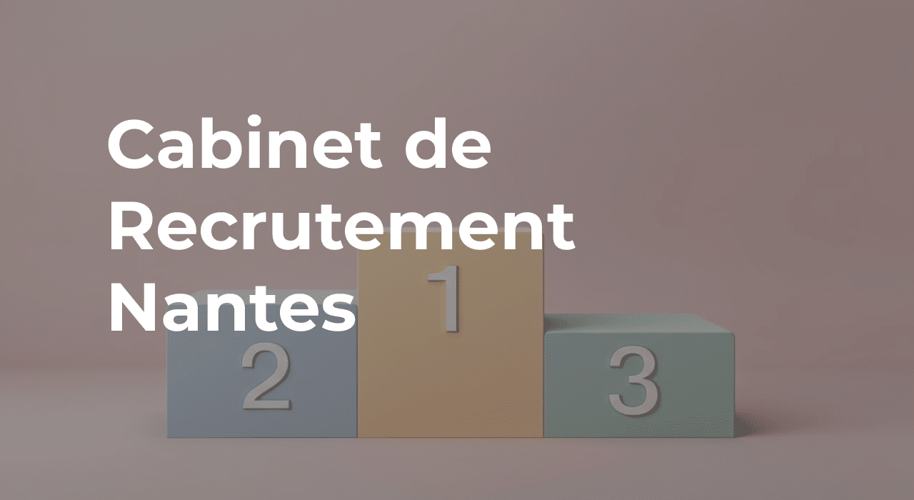 article meilleur cabinet recrutement nantes 2025